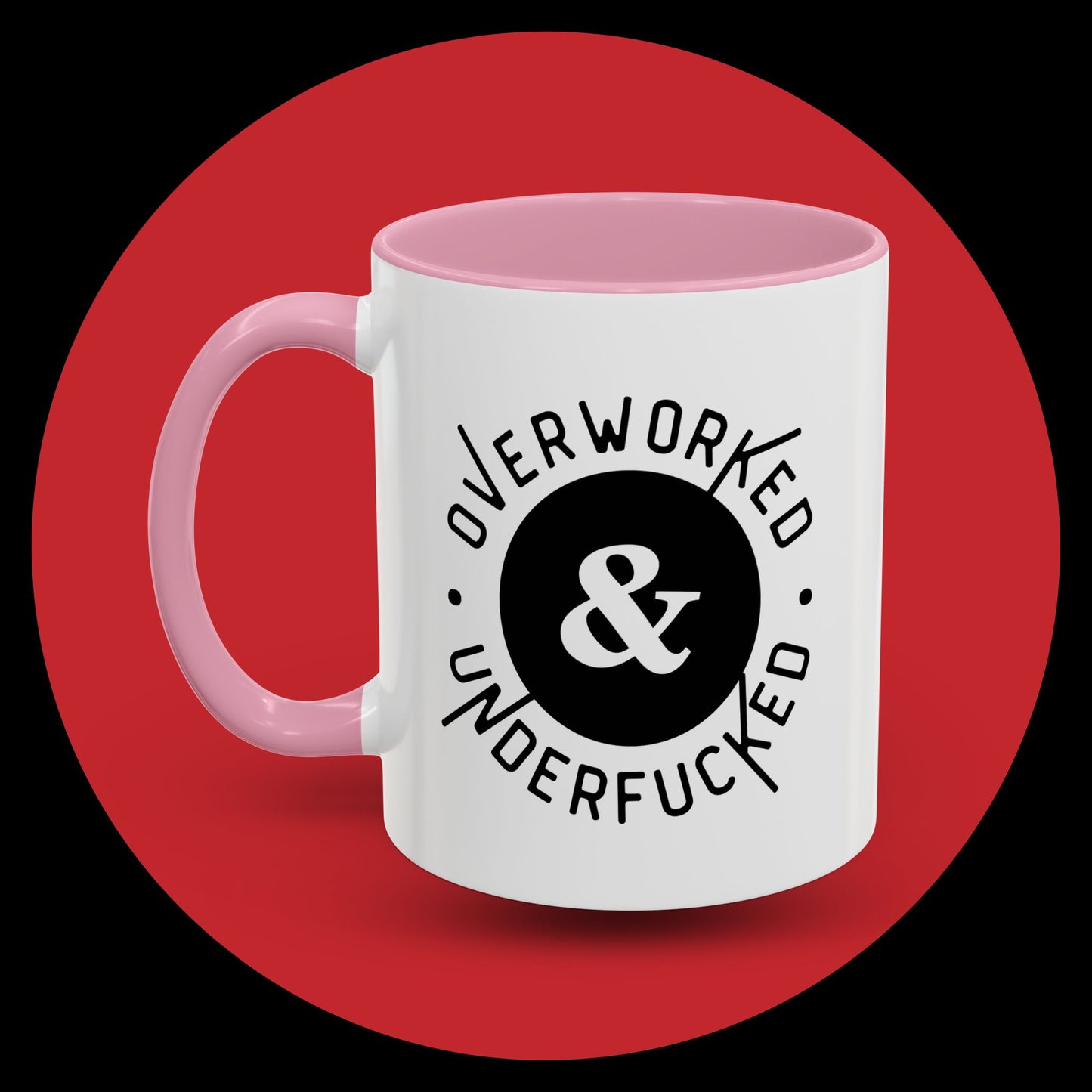 Overworked & Underf*cked