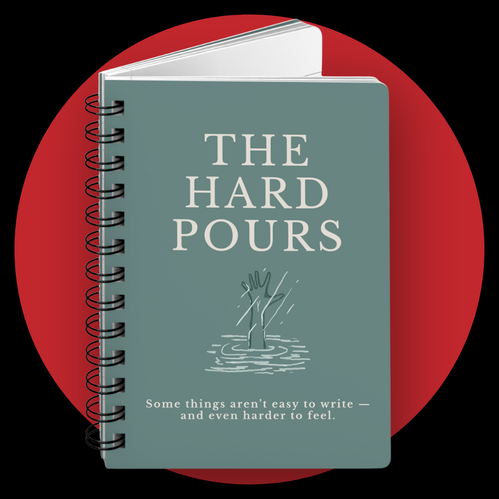 The Hard Pours