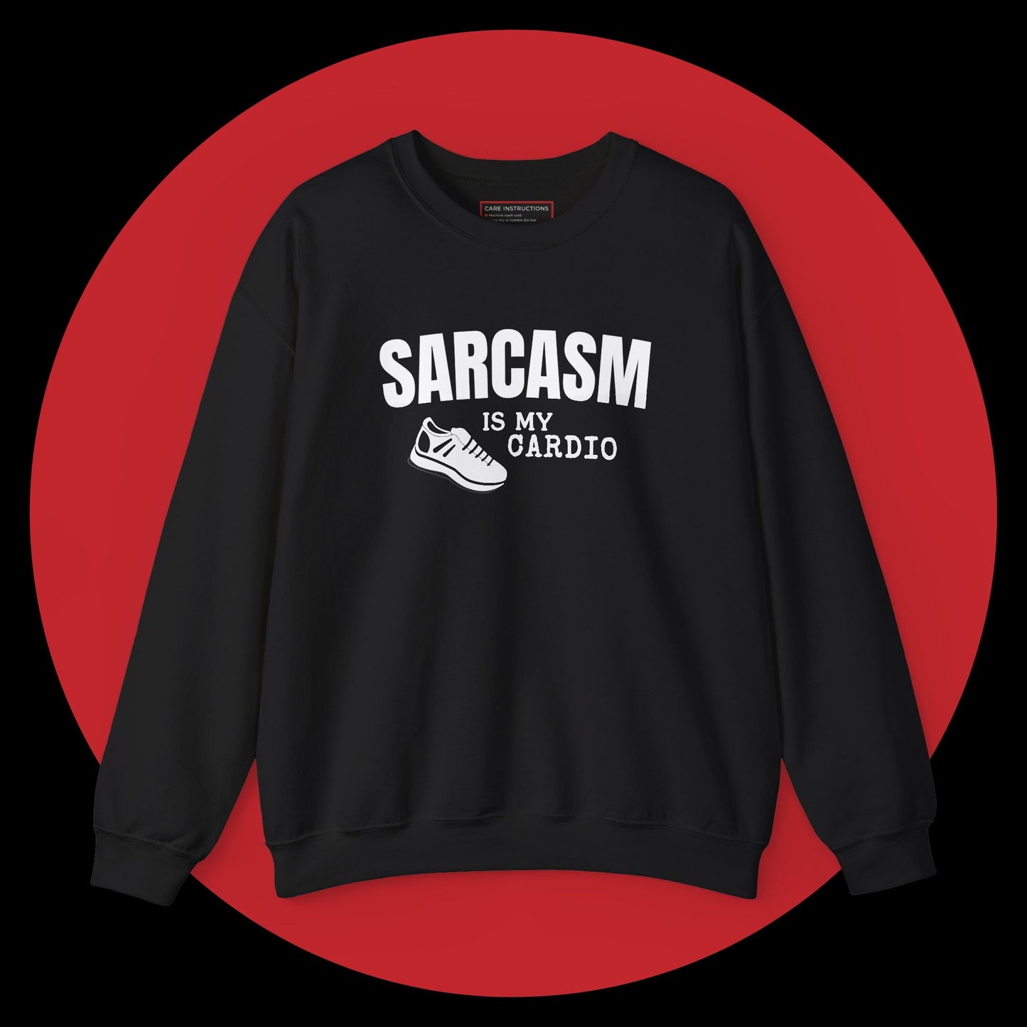 Sarcasm Is My Cardio