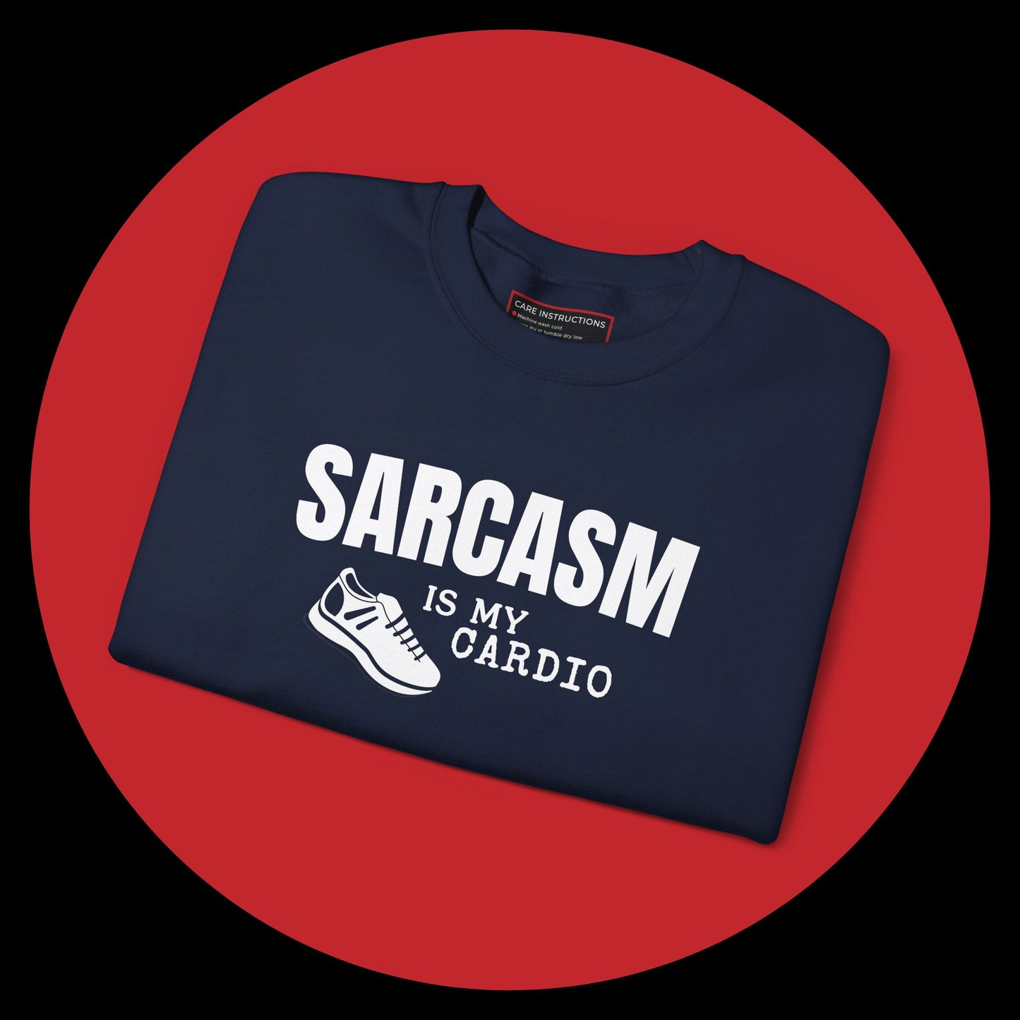 Sarcasm Is My Cardio