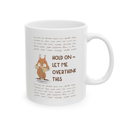 Hold On – Let Me Overthink This