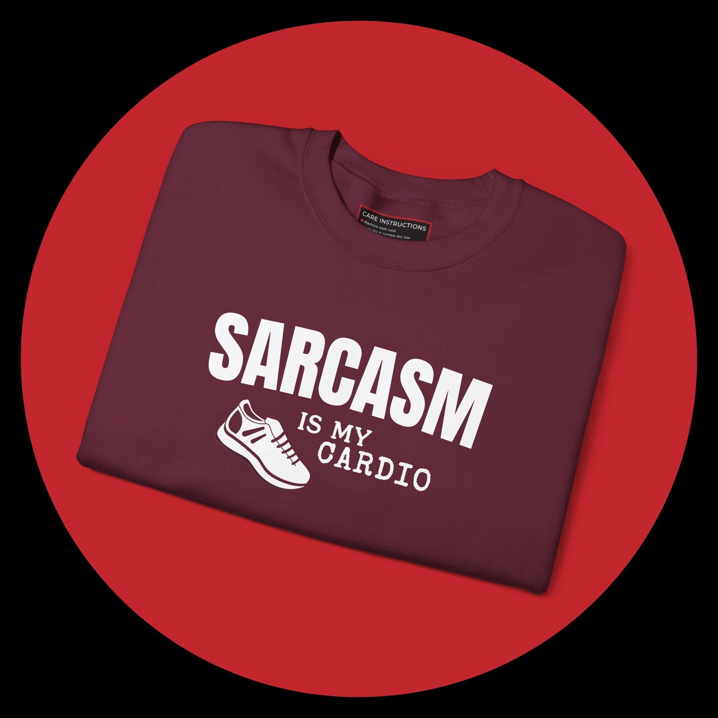 Sarcasm Is My Cardio