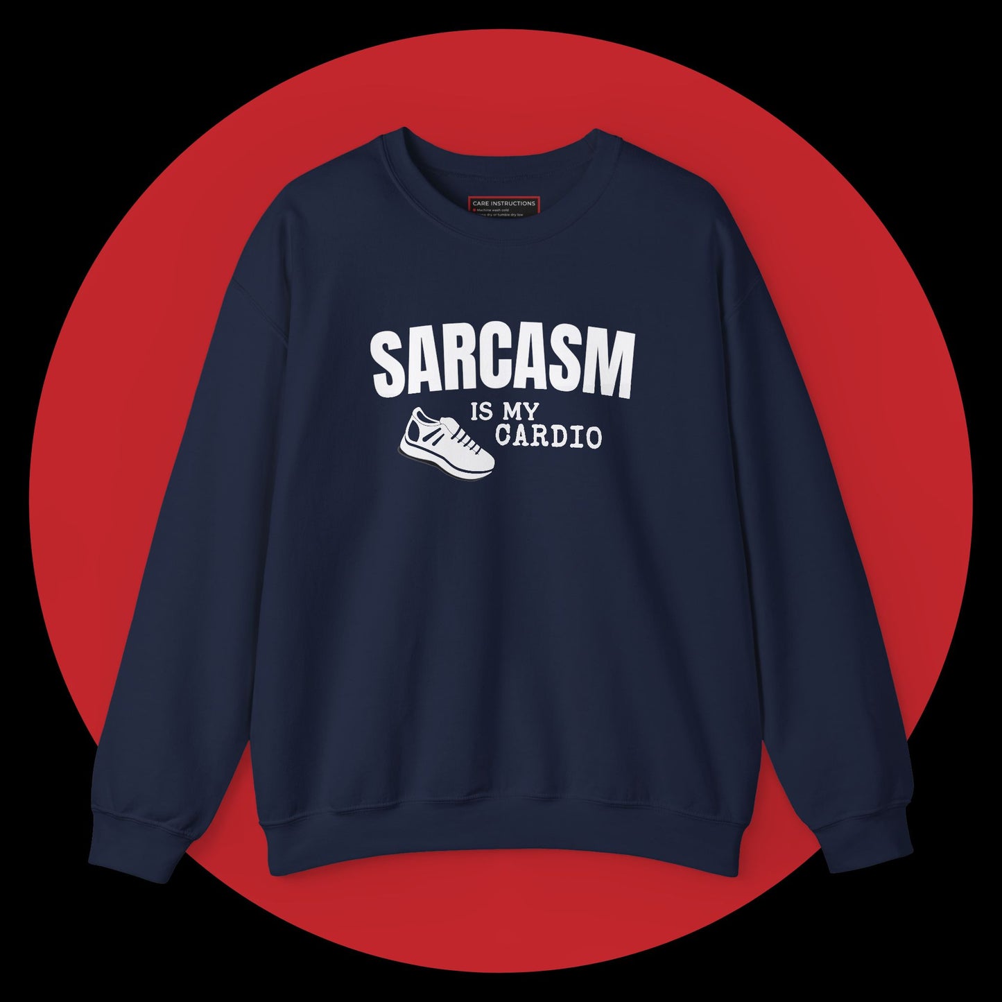 Sarcasm Is My Cardio