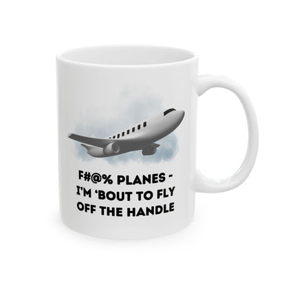 F#@% Planes - I'm 'Bout To Fly Off The Handle