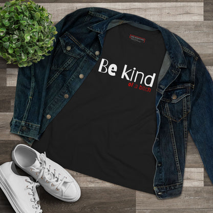 Be Kind – Of a Bitch