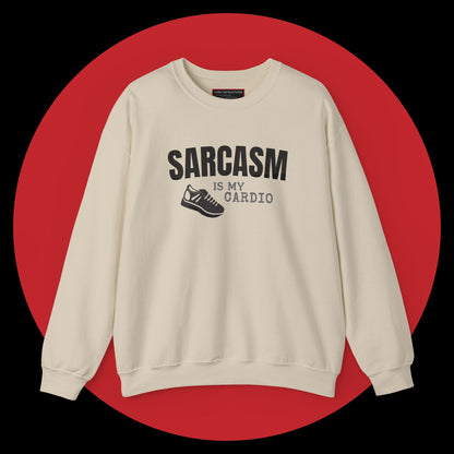 Sarcasm Is My Cardio