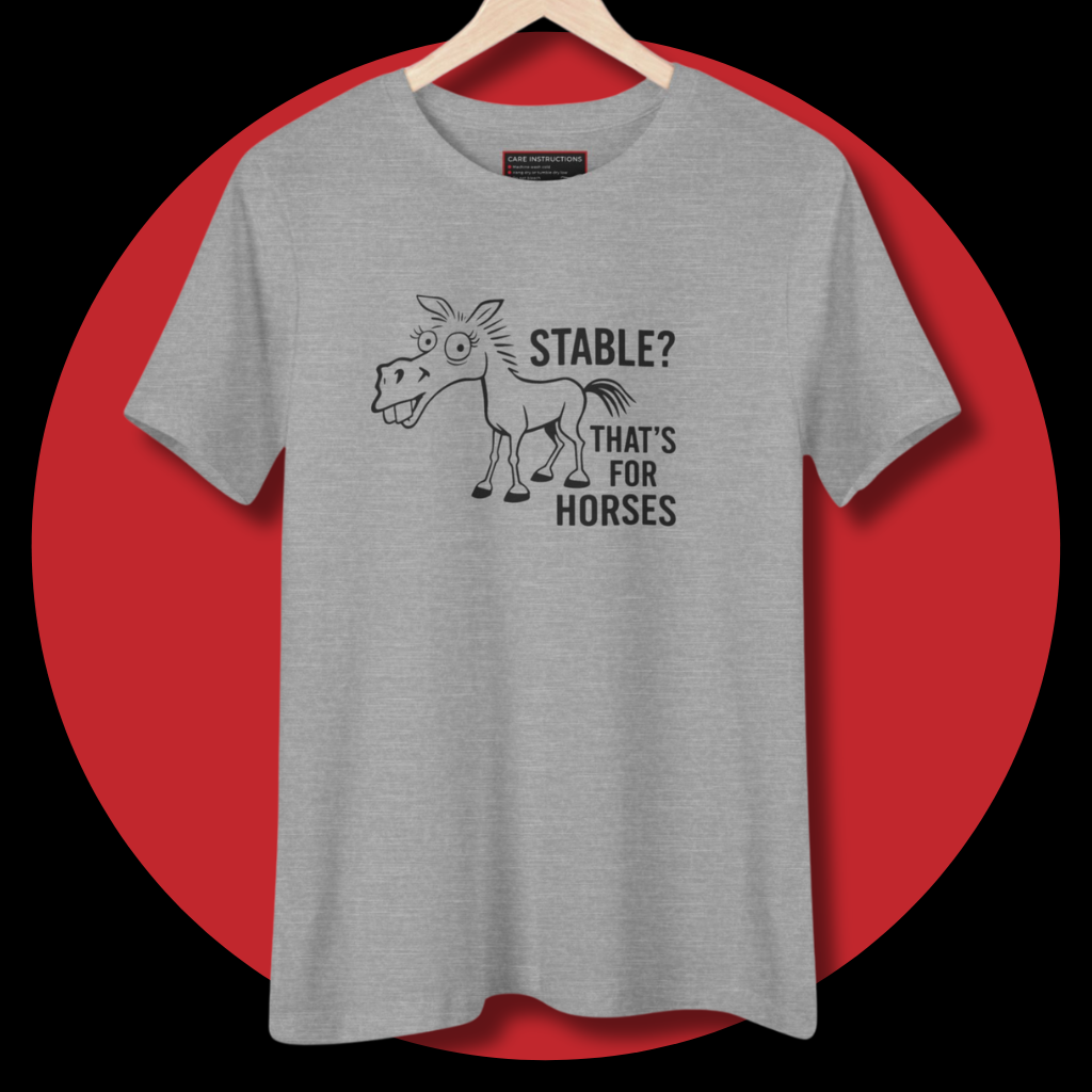 Stable? That’s for Horses