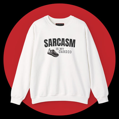 Sarcasm Is My Cardio