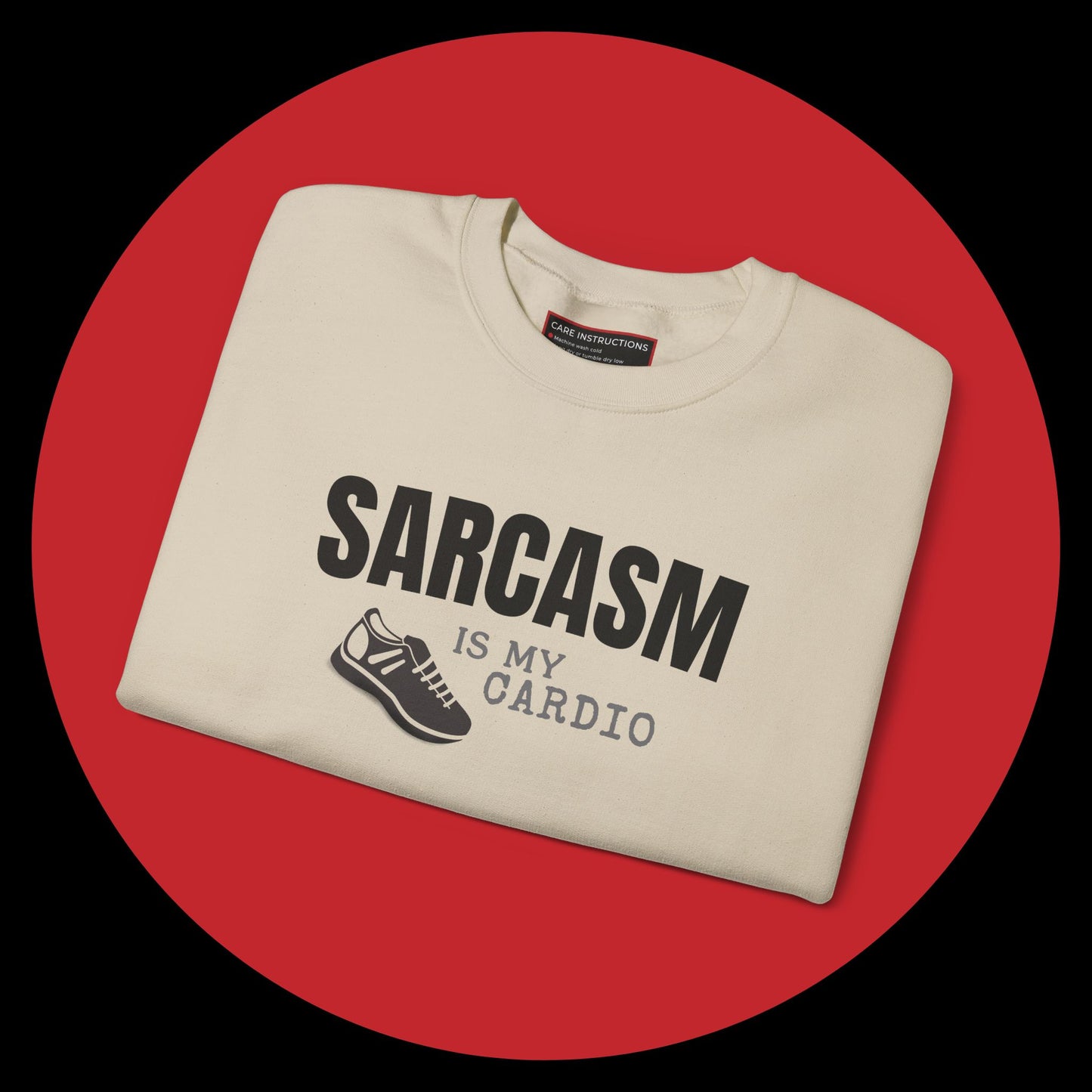 Sarcasm Is My Cardio