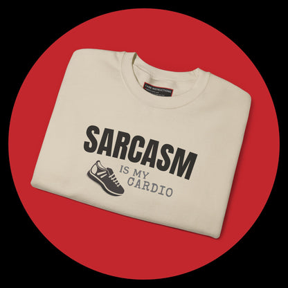 Sarcasm Is My Cardio
