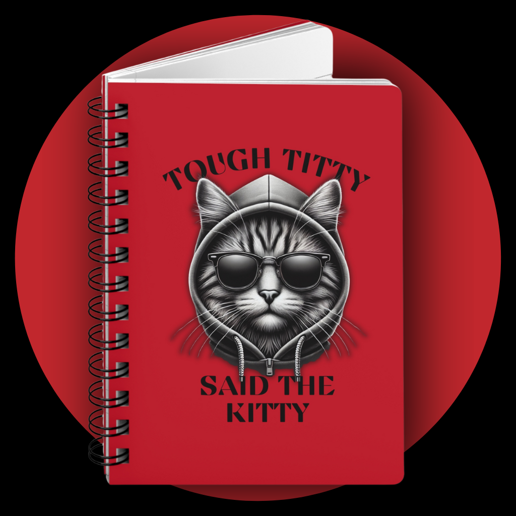 Tough Titty Said the Kitty