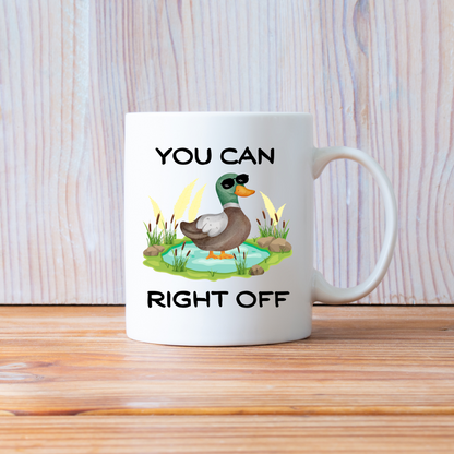 You Can Duck Right Off